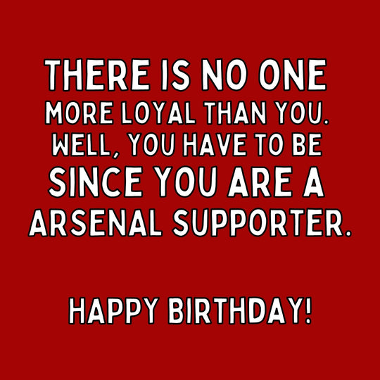 Funny Arsenal Birthday Card