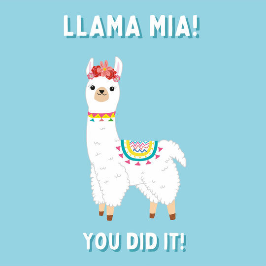 Llama Mia You did it! Card