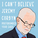 Jeremy Corbyn Photo Bomb Card