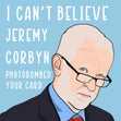 Jeremy Corbyn Photo Bomb Card