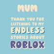 Endless stories about Roblox Mum card - 1