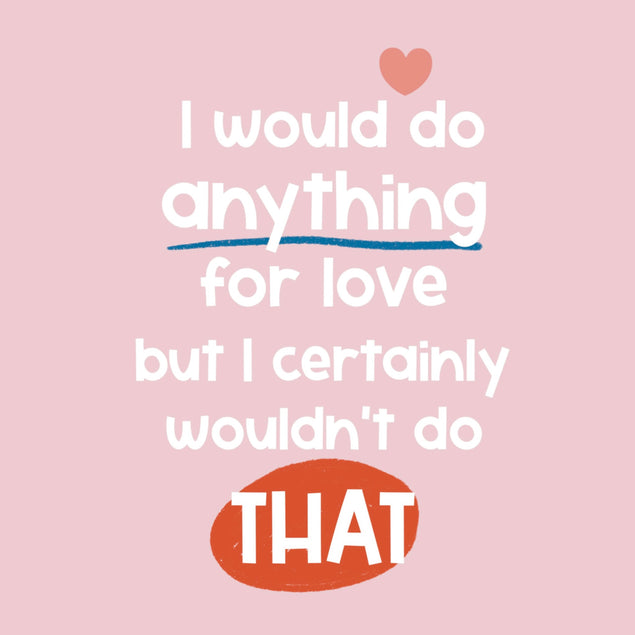 I would do anything for love card - 1