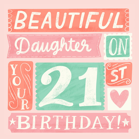 Beautiful Daughter 21st Birthday Card