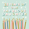 21st Birthday Cards Daughter - 1