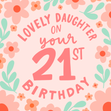 21st Birthday Cards Daughter - 1