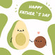 Happy Father's Day Avocado Card