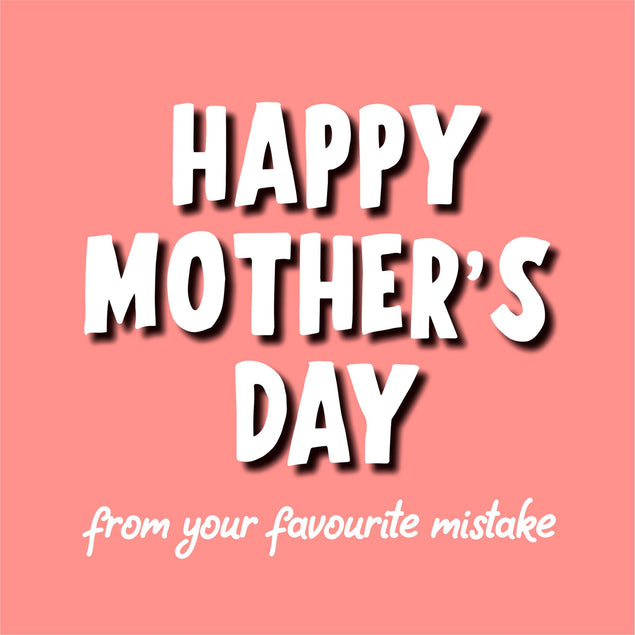 From Your Favourite Mistake Card