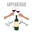 Happy Birthday A Bottle Of Wine And Glasses