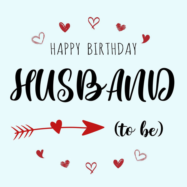 Happy Birthday Husband (To Be) Hearts And Arrow