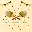 Happy Birthday Spanish Feliz Cumpleanos Maracas