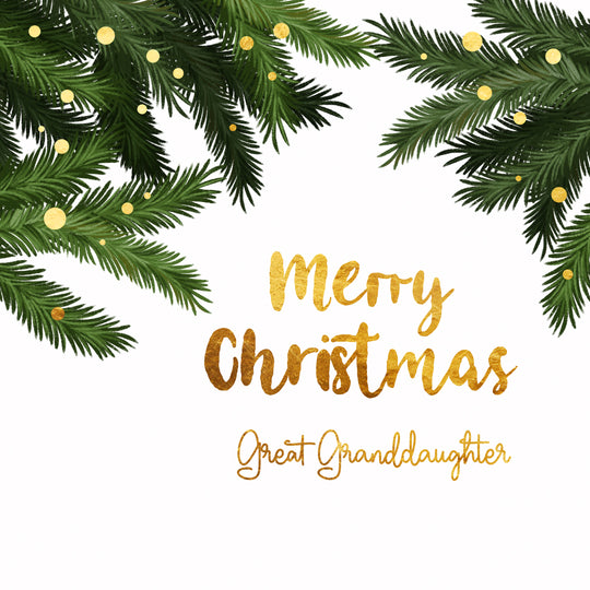 Merry Christmas Great Granddaughter Golden Letters