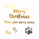 Merry Christmas From Your Purry Baby Paw Print