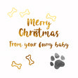 Merry Christmas From Your Purry Baby Paw Print