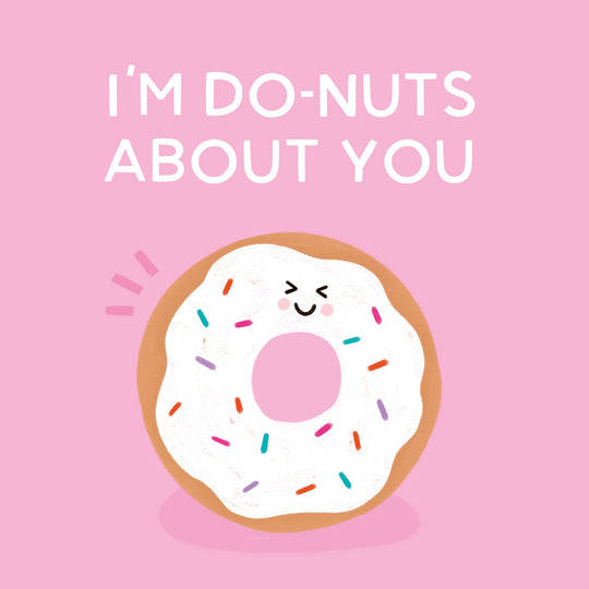 I'm Do-Nuts About You Card