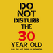 Don't Disturb The 30 Year Old Card