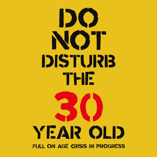 Don't Disturb The 30 Year Old Card