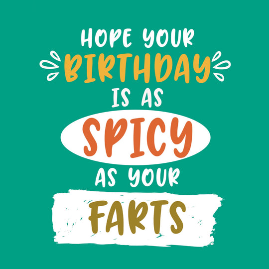 Spicy Farts Birthday Card