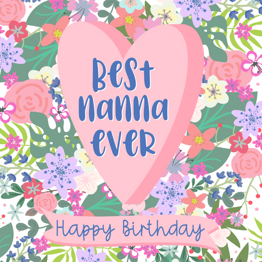 Best Nanna Ever Happy Birthday Card