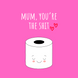 Mum You're The Shit Mother?s Day Card