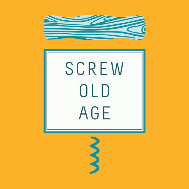 Screw Old Age Card