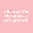 All I Want Is Jack Grealish Christmas Card