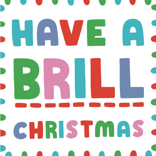 Have A Brill Christmas Card