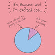 It's August and I'm excited cos Card