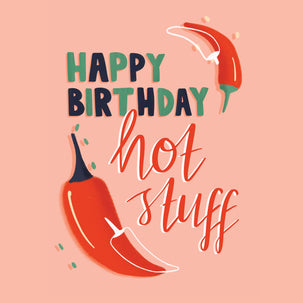Happy Birthday Hot Stuff Card