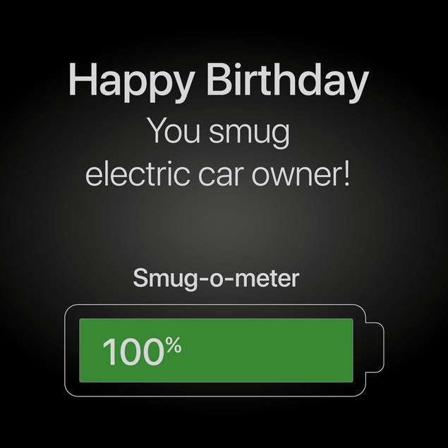 Electric Car Smug Birthday card - 1