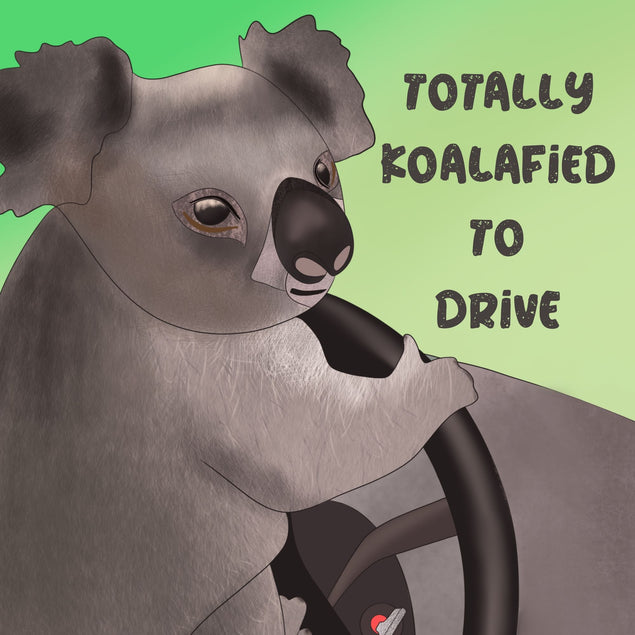 Koalafied To Drive Card