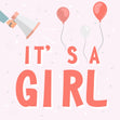 It's A Girl Card