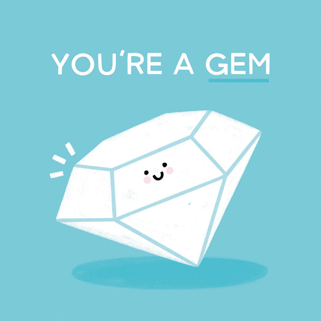 You're A Gem Card