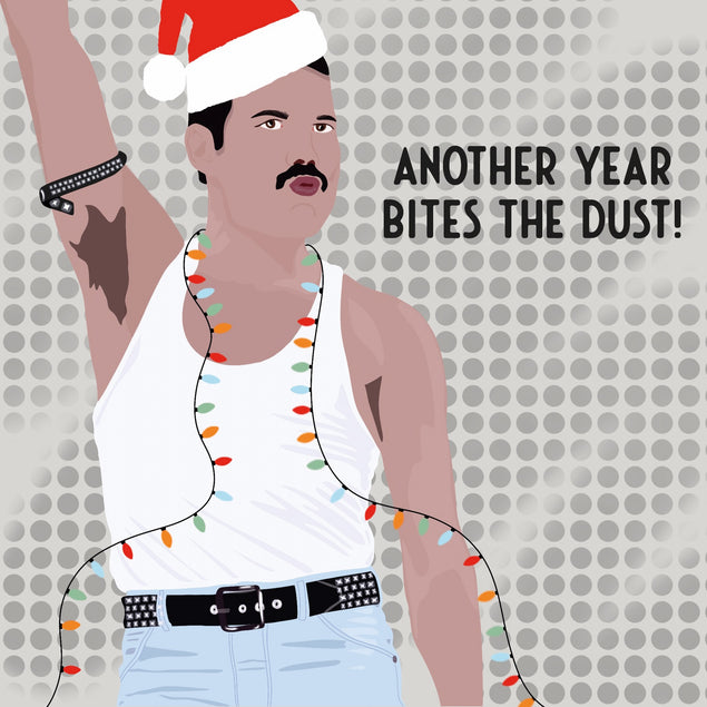 Another year bites the dust! Freddie Mercury  - 1
