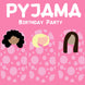 Pyjama Birthday Pink Card