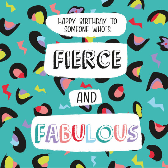 Fierce And Fabulous Birthday