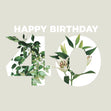 Simple Floral Happy 40th Birthday