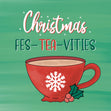 Christmas Fes-tea-vities Card