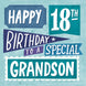 Special Grandson 18th Birthday Card