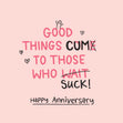 Happy Anniversary Good Things Come Card Occasion_Anniversary Occasion_Wedding Anniversary Style_Rude