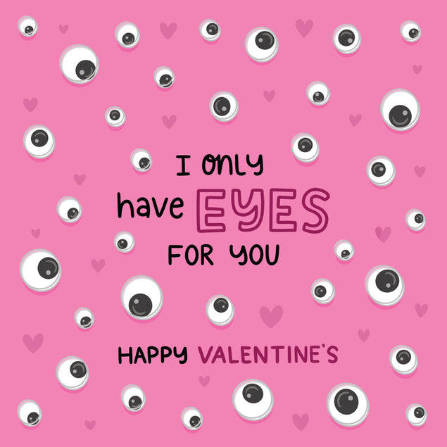 I Only Have Eyes For You Valentine's Day Card Season_Valentine's Day Recipient_For Kids