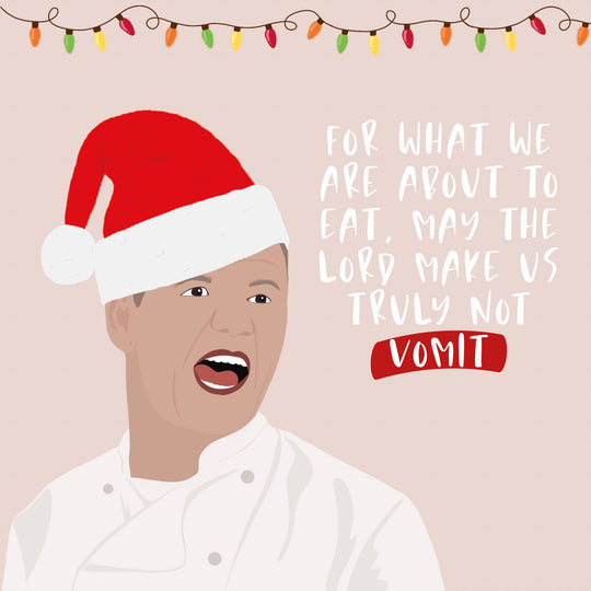 May The Lord Make Us Not Vomit Gordon Ramsey Christmas Card