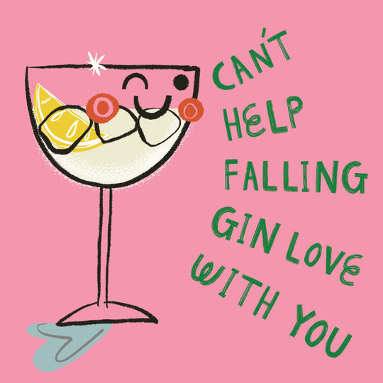 Can't help falling gin love with you Card