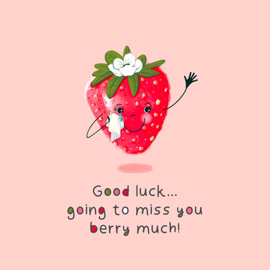 Going To Miss You Berry Much! Card