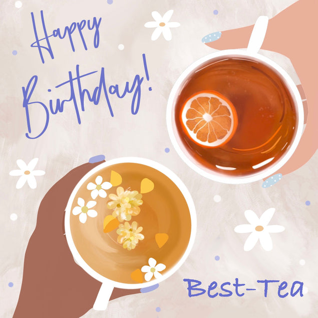 Happy Birthday Best-tea Card