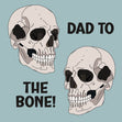 Dad To The Bone! Card