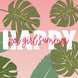 Happy Hot Girl Summer Tropical Leaves Card