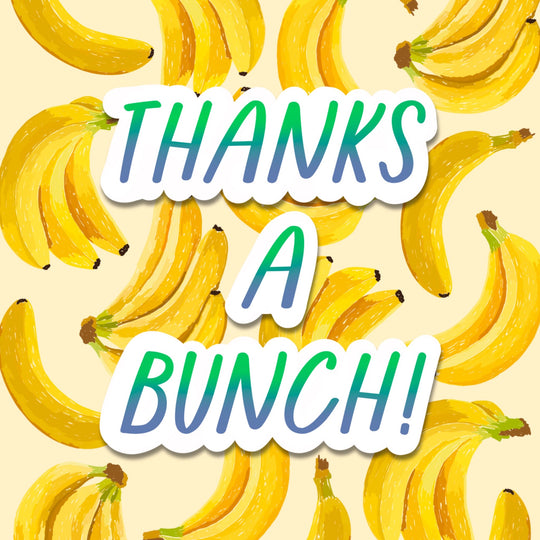 Thanks A Bunch Card