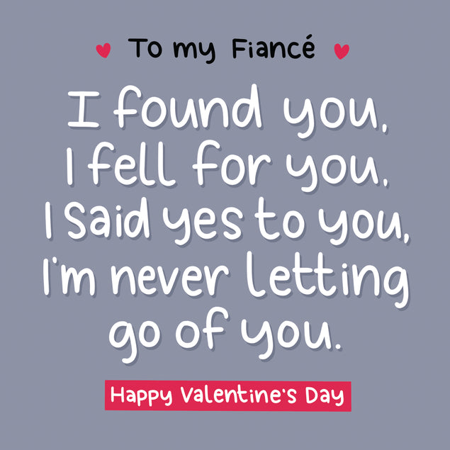 Happy Valentine's Day Fiance I'm Never Letting Go Off You Card Seo_For Fiance