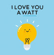 I Love You a Watt - 1