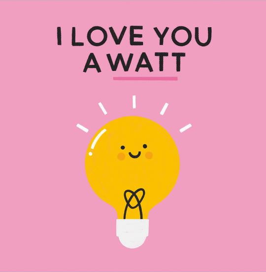 I Love You a Watt Pink Card